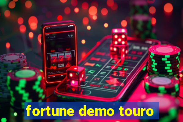 fortune demo touro